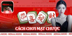 Cách Chơi Mạt Chược
