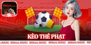 Kèo Thẻ Phạt
